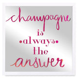 Champagne is the Answer