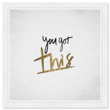 You Got This