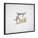 You Got This