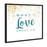 What I Love About Us